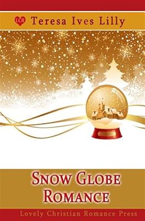 Imagen del vendedor de Snow Globe Romance a la venta por GreatBookPrices