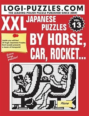 Seller image for Xxl Japanese Puzzles : By Horse, Car, Rocket for sale by GreatBookPrices