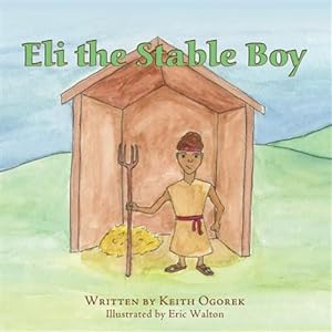 Seller image for Eli the Stable Boy for sale by GreatBookPrices