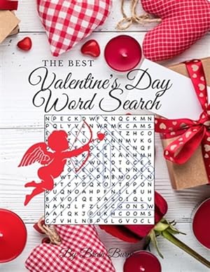 Image du vendeur pour The Best Valentine's Day Word Search: 40 Word Search Puzzles for Everyone mis en vente par GreatBookPrices