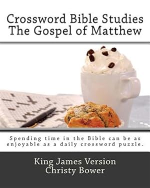 Bild des Verkufers fr Crossword Bible Studies - The Gospel of Matthew: King James Version zum Verkauf von GreatBookPrices