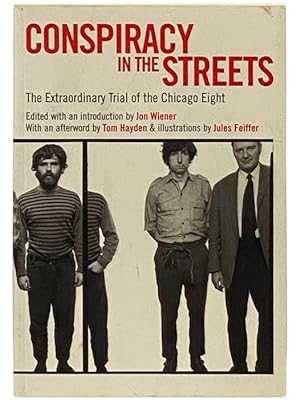 Seller image for Conspiracy in the Streets: The Extraordinary Trial of the Chicago Eight for sale by Yesterday's Muse, ABAA, ILAB, IOBA