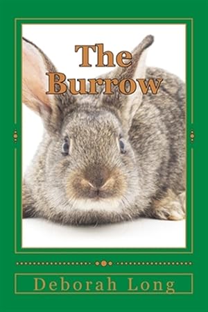 Seller image for Burrow : A Book for the Very Young, and for the Young at Heart. for sale by GreatBookPrices