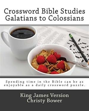 Bild des Verkufers fr Crossword Bible Studies - Galatians to Colossians: King James Version zum Verkauf von GreatBookPrices