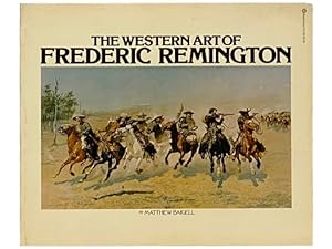 Seller image for The Western Art of Frederic Remington for sale by Yesterday's Muse, ABAA, ILAB, IOBA