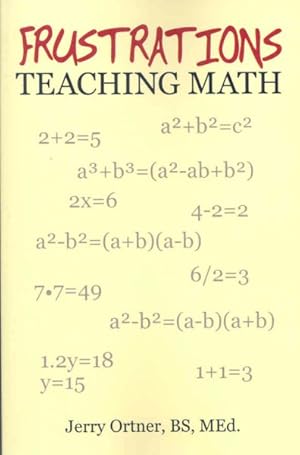 Seller image for Frustrations Teaching Math : A 45-Day Road Trip That Will Enable You to Succeed for sale by GreatBookPrices