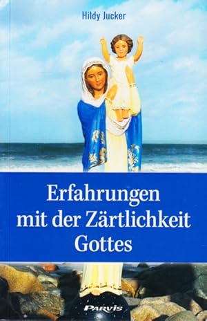 Seller image for Erfahrungen mit der Zrtlichkeit Gottes. for sale by TF-Versandhandel - Preise inkl. MwSt.