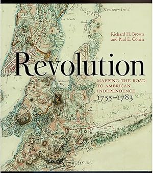 Image du vendeur pour REVOLUTION Mapping the Road to American Independence 1755-1783. mis en vente par Circle City Books