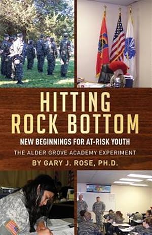 Seller image for Hitting Rock Bottom: New Beginnings for At-Risk Youth for sale by GreatBookPrices