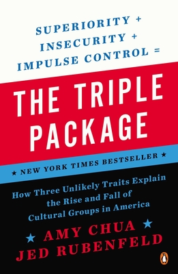 Imagen del vendedor de The Triple Package: How Three Unlikely Traits Explain the Rise and Fall of Cultural Groups in America (Paperback or Softback) a la venta por BargainBookStores