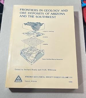 Image du vendeur pour Frontiers in Geology and Ore Deposits of Arizona and the Southwest 1986 mis en vente par Erlandson Books