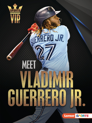 Seller image for Meet Vladimir Guerrero Jr.: Toronto Blue Jays Superstar (Paperback or Softback) for sale by BargainBookStores