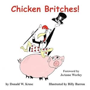 Bild des Verkufers fr Chicken Britches! zum Verkauf von GreatBookPrices