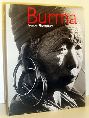 Seller image for Burma: Frontier Photographs 1918-1935 - The James Henry Green Collection for sale by Washburn Books