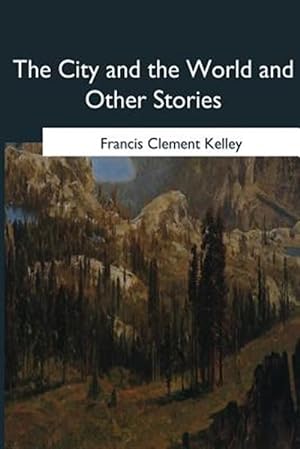 Seller image for City and the World and Other Stories for sale by GreatBookPrices