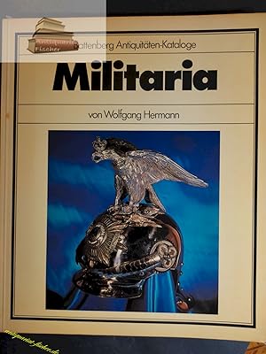 Bild des Verkufers fr Militaria. von Wolfgang Hermann / Battenberg-Antiquitten-Kataloge zum Verkauf von Antiquariat-Fischer - Preise inkl. MWST