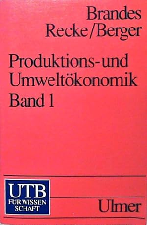 Seller image for Produktionskonomik und Umweltkonomik Produktions- und Umweltkonomik / Traditionelle und moderne Konzepte for sale by Berliner Bchertisch eG