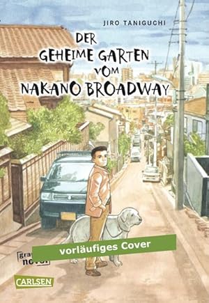 Imagen del vendedor de Der geheime Garten vom Nakano Broadway: Graphic Novel Masayuki Kusumi, Autor. Jiro Taniguchi, Zeichner. [Aus dem Japan. von Sachiko und Achim Stegmller] a la venta por Berliner Bchertisch eG