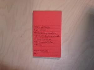 Anleitung zur empirischen Hermeneutik Psychoanalytische Textinterpretation als sozialwissenschaft...