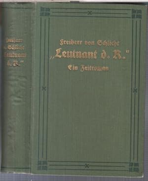 Image du vendeur pour Leutnant d. R. - Ein Zeitroman. mis en vente par Antiquariat Carl Wegner