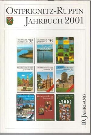 Immagine del venditore per Ostprignitz-Ruppin. - Jahrbuch 2001, 10. Jahrgang. - Aus dem Inhalt: Mario Alexander Zadow - Karl Friedrich Schinkel zum 220. Geburtstag / Kurt Zellmer: Inschriften und Schicksale der Glocken von St. Marien in Wittstock / Carl Krause ber Eduard Grtner, Maler Berlins und der Mark. - venduto da Antiquariat Carl Wegner