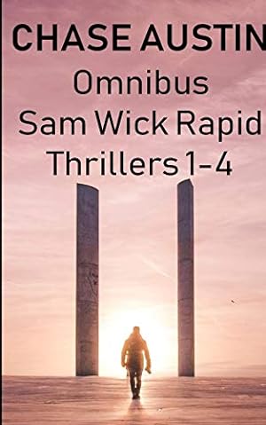 Seller image for Omnibus Sam Wick Rapid Thrillers 1-4: Wicked Deceit, Wicked Hunter, Wicked Blood, Wicked Storm (Sam Wick Universe) for sale by WeBuyBooks 2