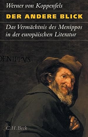 Imagen del vendedor de Der andere Blick oder das Vermchtnis des Menippos. Paradoxe Perspektiven in der europischen Literatur. a la venta por ACADEMIA Antiquariat an der Universitt