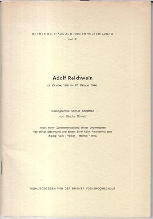 Bild des Verkufers fr Adolf Reichwein ( 3. Oktober 1898 bis 20. Oktober 1944 ). Bibliographie seiner Schriften nebst einer Zusammenstellung seiner Lebensdaten und einem Brief Reichweins zum Thema: Volk - Vlker - Heimat - Welt ( = Bremer Beitrge zur Freien Volksbildung, Heft 9 ). zum Verkauf von Antiquariat Carl Wegner