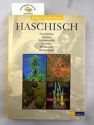 Seller image for Haschisch : Geschichte, Kultur, Inhaltsstoffe, Genuss, Heilkunde, Herstellung. Aus dem Amerikanischen bersetzt von Gunther Seipel. for sale by Chiemgauer Internet Antiquariat GbR