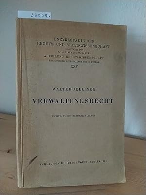 Verwaltungsrecht. [Von Walter Jellinek]. (= Enzyklopädie der Rechts- und Staatswissenschaft / Abt...