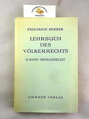 Imagen del vendedor de Lehrbuch des Vlkerrechts. II. Band: Kriegsrecht a la venta por Chiemgauer Internet Antiquariat GbR