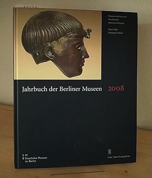 Imagen del vendedor de Jahrbuch der Berliner Museen. Ehemals Jahrbuch der Preuischen Kunstsammlungen. Neue Folge, Band 50, 2008. [Herausgegeben von den Staatlichen Museen zu Berlin, Preuischer Kulturbesitz - Redaktionsausschu: Michael Eissenhauer, Bernd Lindemann, Andreas Scholl]. a la venta por Antiquariat Kretzer