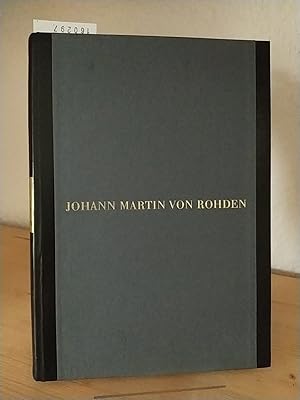 Johann Martin von Rohden, 1778 - 1868, Leben und Werk. [Von Ruth Irmgard Pinnau].