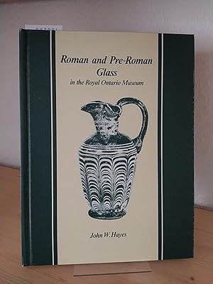 Bild des Verkufers fr Roman and pre-Roman glass in the Royal Ontario Museum. A catalogue. [By John W. Hayes]. zum Verkauf von Antiquariat Kretzer