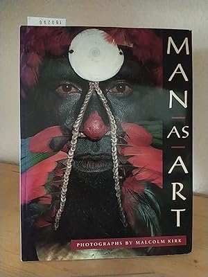 Seller image for Man as art, New Guinea. [Photographs by Malcolm Kirk. Essay by Andrew Strathern]. for sale by Antiquariat Kretzer