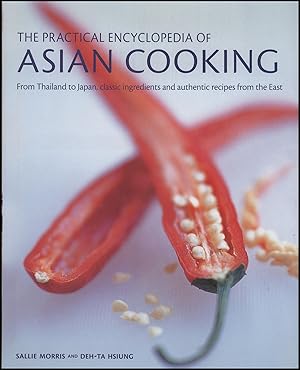 The Practical Encyclopedia of Asian Cooking: From Thailand to Japan