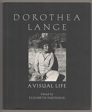 Imagen del vendedor de Dorothea Lange: A Visual Life a la venta por Jeff Hirsch Books, ABAA