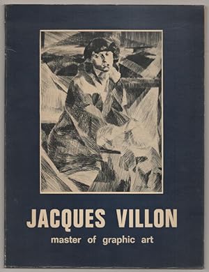 Immagine del venditore per Master of Graphic Art: Jacques Villon 1875-1963 venduto da Jeff Hirsch Books, ABAA