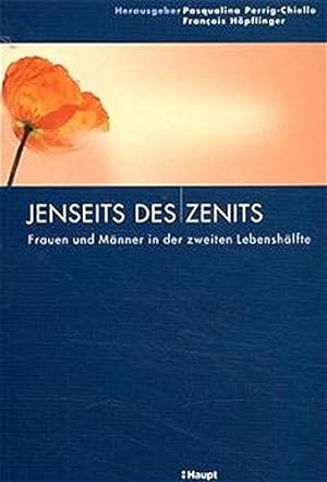 Immagine del venditore per Nach dem Zenit: Frauen und Mnner in der zweiten Lebenshfte. venduto da Wissenschaftl. Antiquariat Th. Haker e.K