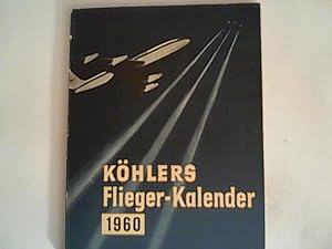 Bild des Verkufers fr Khlers Flieger-Kalender 1960. zum Verkauf von ANTIQUARIAT FRDEBUCH Inh.Michael Simon