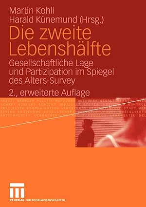 Die zweite Lebenshälfte: Gesellschaftliche Lage und Partizipation im Spiegel des Alters-Survey.