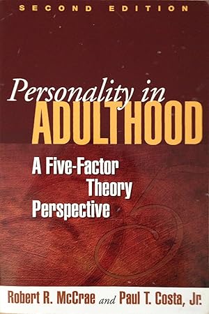 Personality in Adulthood: A Five-Factor Theory Perspective.