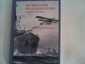 Bild des Verkufers fr Die Abenteuer des Ostseefliegers: Im ersten Weltkrieg zum Verkauf von ANTIQUARIAT FRDEBUCH Inh.Michael Simon