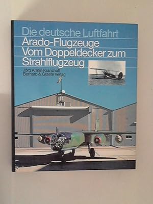 Image du vendeur pour Arado-Flugzeuge: Vom Doppeldecker zum Strahlflugzeug, Die deutsche Luftfahrt Band 31 mis en vente par ANTIQUARIAT FRDEBUCH Inh.Michael Simon