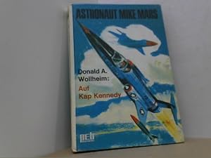 Seller image for Astronaut Mike Mars 3. Auf Kap Kennedy. for sale by Antiquariat Uwe Berg