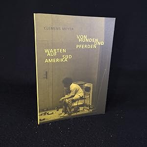 Von Hunden und Pferden. Warten auf Südamerika: Zwei Geschichten aus dem Band "Die Nacht, die Lich...