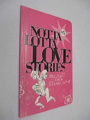 Seller image for My Evil Twin Sister # 4 Notta Lotta Love Stories for sale by ANARTIST