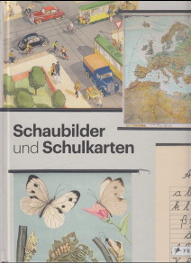 Schaubilder und Schulkarten. Von Bildern lernen im Klassenzimmer. Herausgegeben von Ina Katharina...