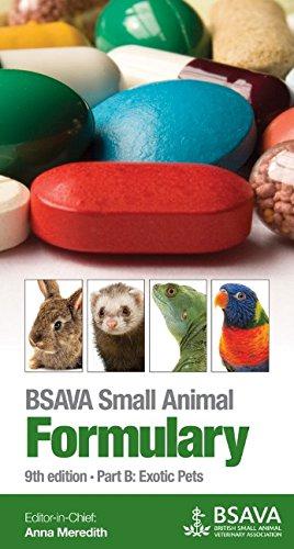 Bild des Verkufers fr Bsava Small Animal Formulary 9th Edition: Part B: Exotic Pets (BSAVA British Small Animal Veterinary Association) zum Verkauf von WeBuyBooks