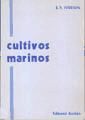 Seller image for Cultivos marinos: Peces, moluscos y crustceos for sale by AG Library